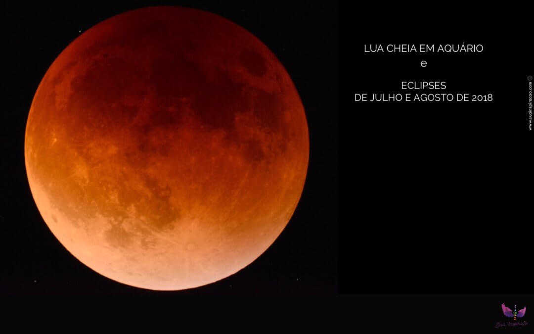 LUA CHEIA E ECLIPSE